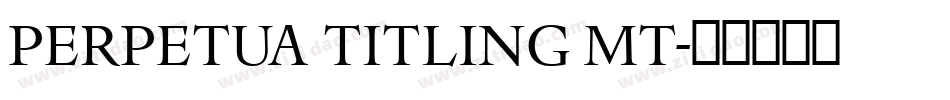 PERPETUA TITLING MT字体转换